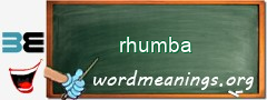 WordMeaning blackboard for rhumba